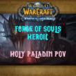 WOTLK Classic Forge of Souls Heroic