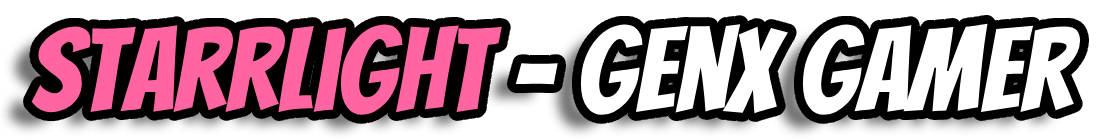 Starrlight - GenX Gamer